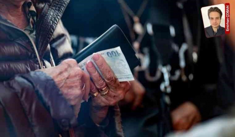 ‘Emekli maaşıyla yaşama şansı yok’