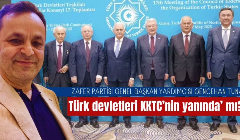 Gencehan Tunay: Aksakallar Girne’de toplandı: ‘Türk devletleri KKTC’nin yanında’ mı?